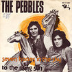 PEBBLES / Seven Horses In The Sky / To The Rising Sun
